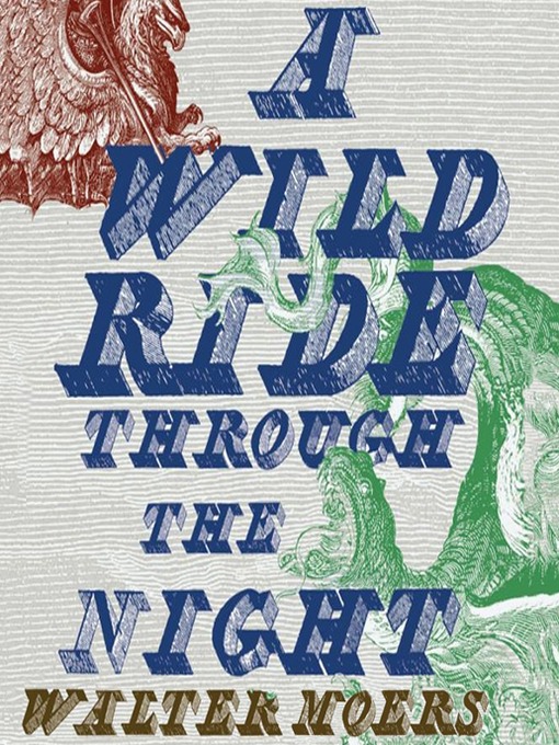 Title details for A Wild Ride through the Night by Walter Moers - Available